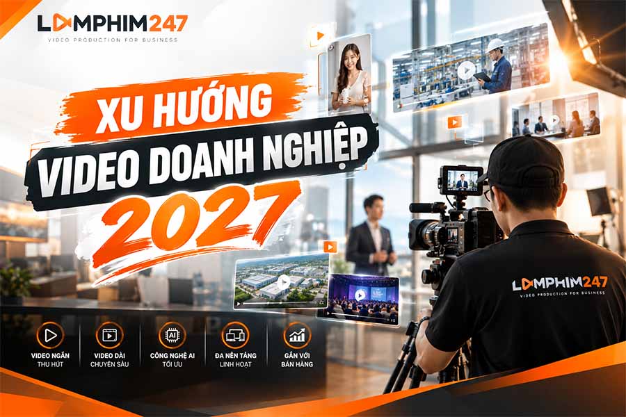 Xu hướng video doanh nghiệp năm 2027
